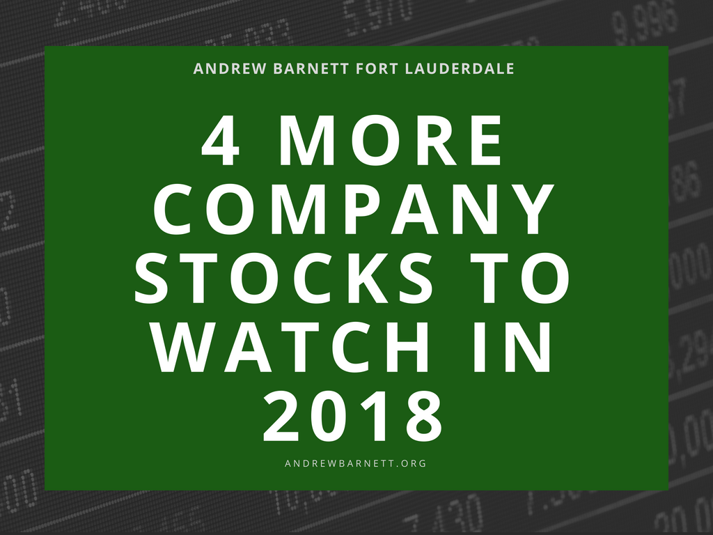 Andrew-Barnett-Fort-Lauderdale-4-More-Company-Stocks-to-Watch-in-2018